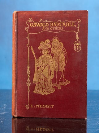Item #06267 Oswald Bastable. Edith NESBIT, Charles BROCK, H. R MILLAR