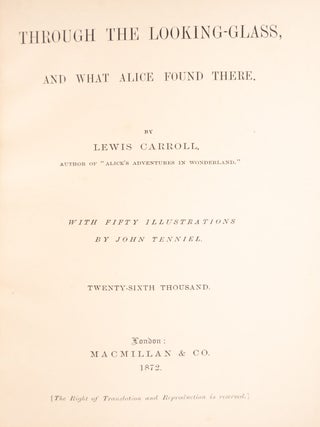 Alice&rsquo;s Adventures in Wonderland. [And:] Through the Looking-Glass, and What Alice Found There