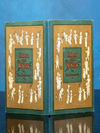 Item #06436 Under the Window. Kate GREENAWAY