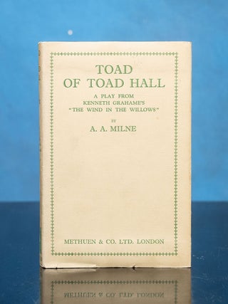 Item #06443 Toad of Toad Hall. A. A. MILNE, Kenneth Grahame