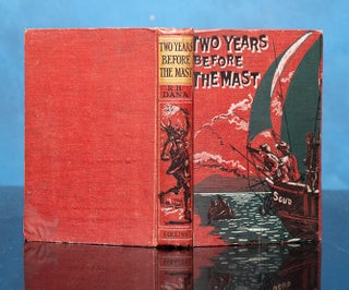 Item #06474 Two Years Before The Mast. Arthur RACKHAM, Richard Henry DANA