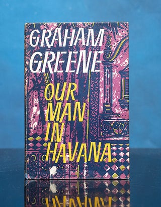 Item #06487 Our Man in Havana. Graham GREENE