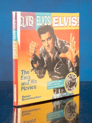 Elvis! Elvis! Elvis! The King and His Movies